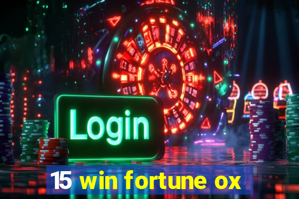 15 win fortune ox